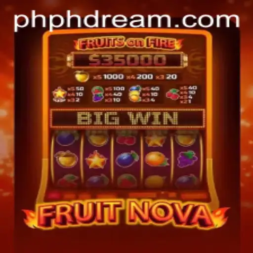 Exploring FruitNova: A Juicy Adventure in the World of Phdream