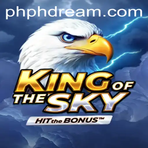 Exploring the World of KingOfTheSky: A Game That Soars Above the Rest